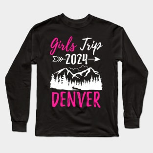 Denver Girls Trip 2024 Vacation Bachelorette Long Sleeve T-Shirt